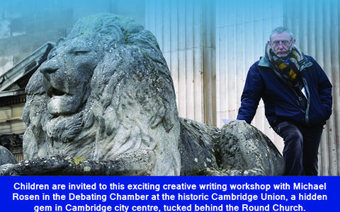 CREATING MY CAMBRIDGE: Creative Writing Workshop with Michael Rosen & Historyworks
